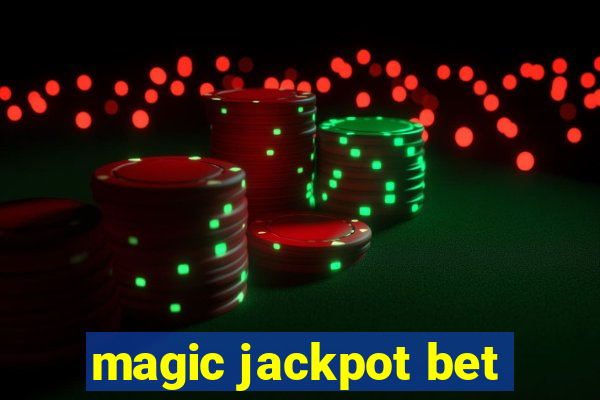 magic jackpot bet